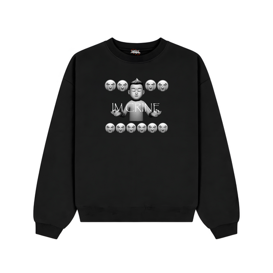I'm crine Sweatshirt
