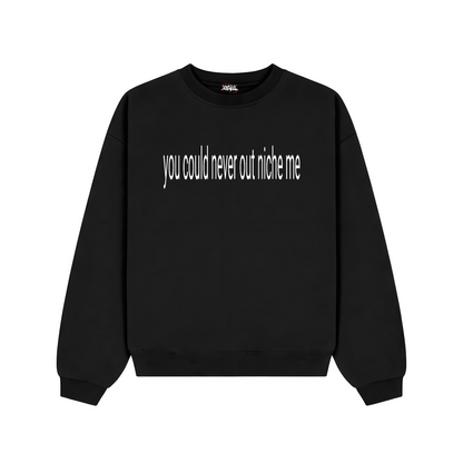 Niche Sweatshirt